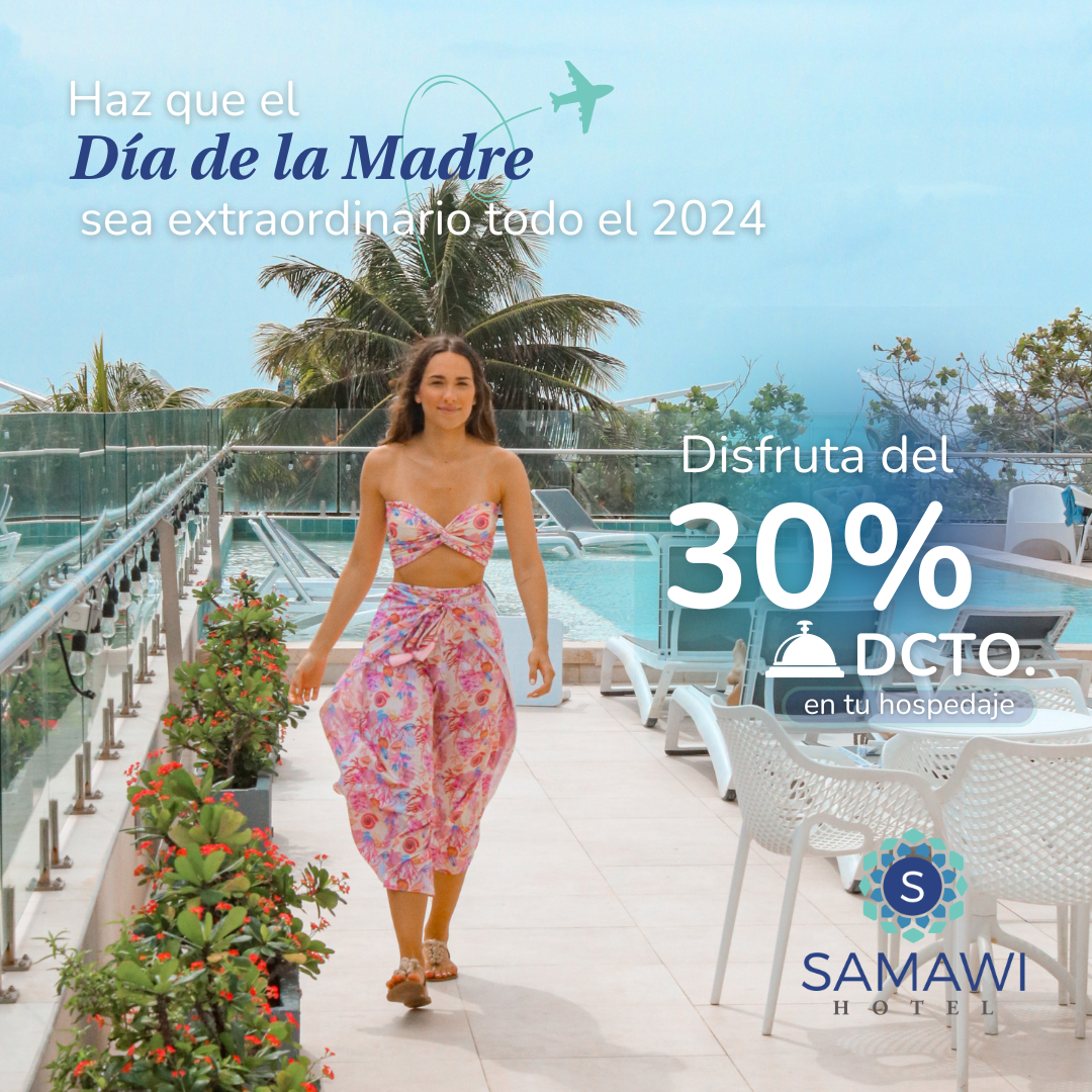Reserva en San Andrés con el 20% de descuento en Samawi