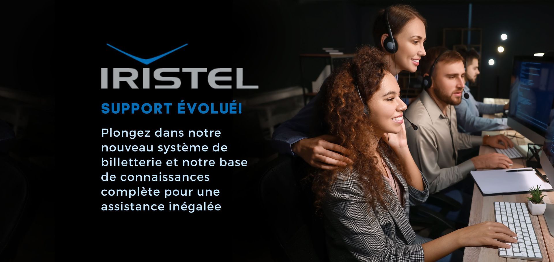 Iristel's Support Evolved!