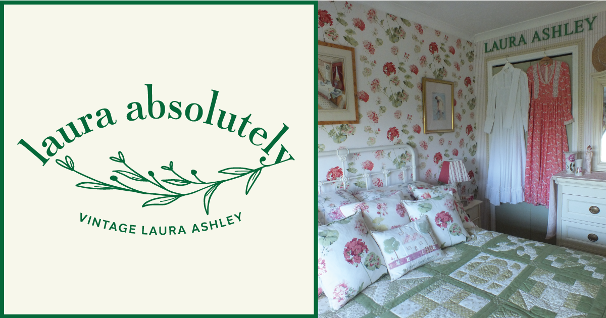 At Laura Absolutely, Absolutely Everything Is Vintage Laura Ashley