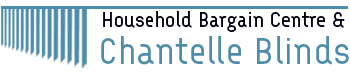 Household Bargain Centre & Chantelle blinds