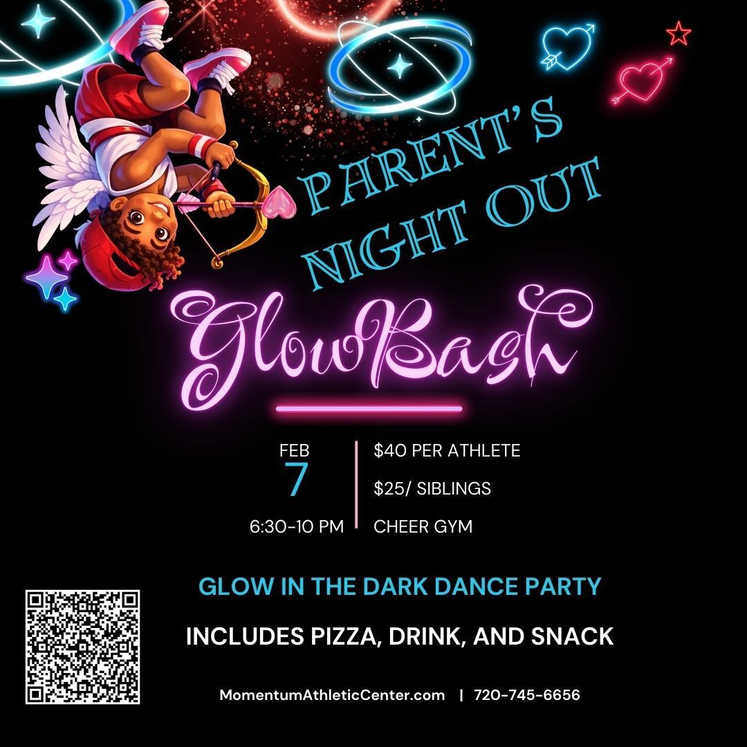 A flyer for a "Parent's Night Out Glow Bash" at a cheer gym. Features a cupid with neon pink text and decorations.