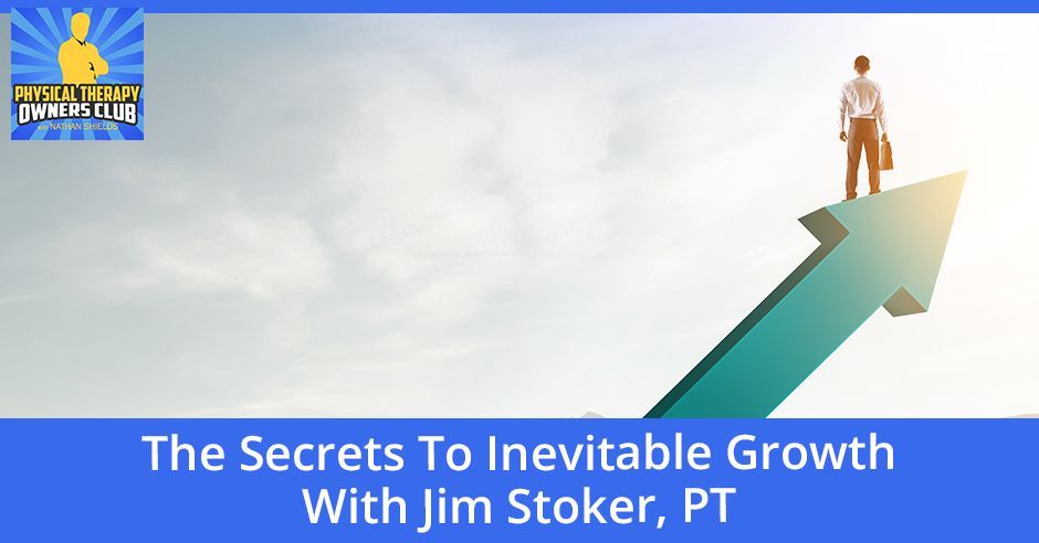 The secrets to inevitable growth with jim stoker pt