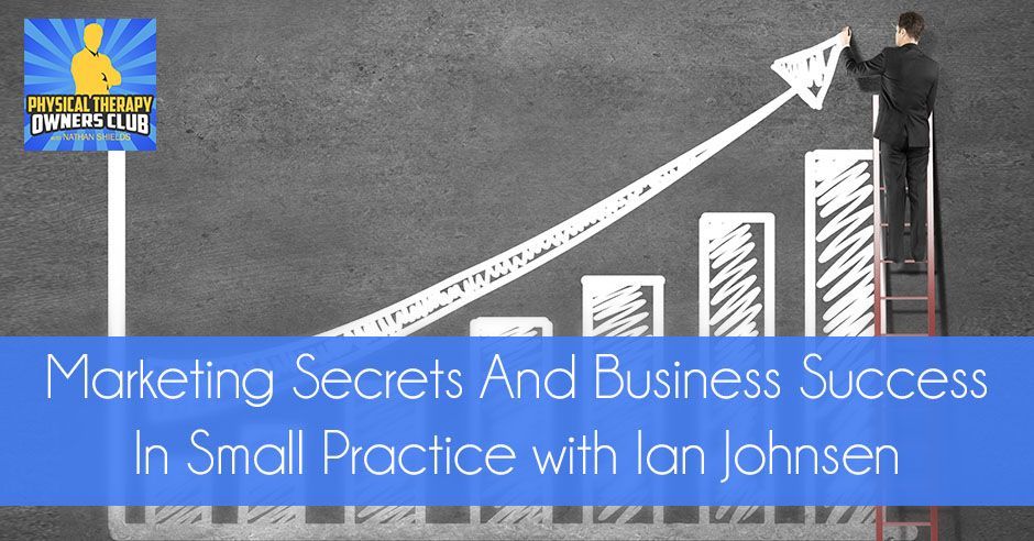 An advertisement for marketing secrets and business success in small practice with lan johnsen