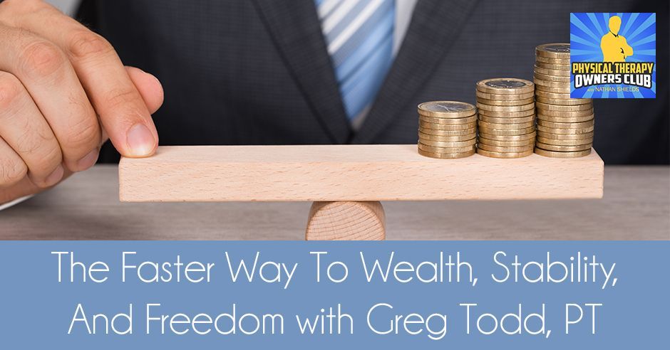 The faster way to wealth stability and freedom with greg todd pt