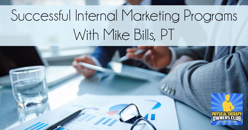 Successful internal marketing programs with mike bills pt