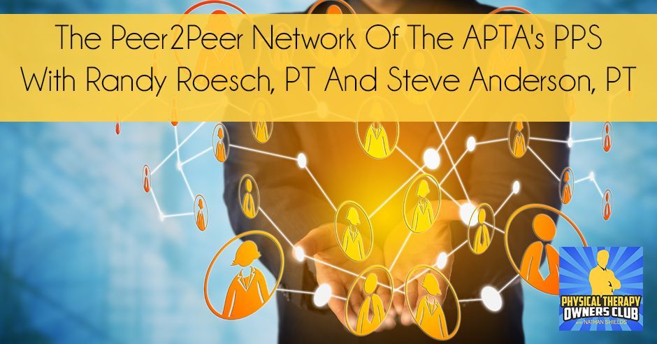 The peer2peer network of the apta 's pps with randy roesch pt and steve anderson pt