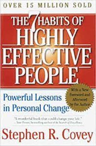 The 7 habits of highly effective people powerful lessons in personal change by stephen r covey