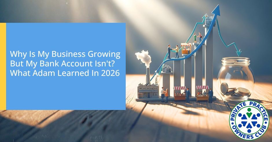 Private Practice Owners Club | Adam Robin | Business Profit