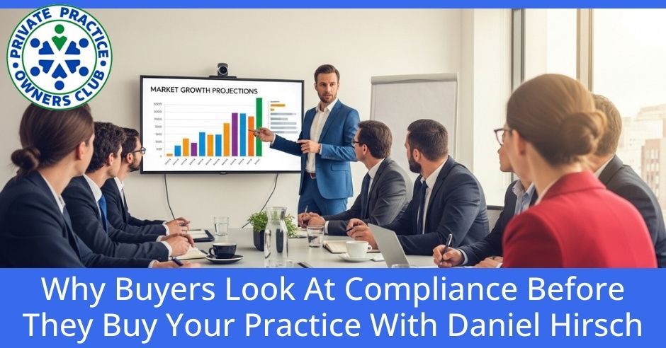 Private Practice Owners Club | Daniel Hirsch | Compliance