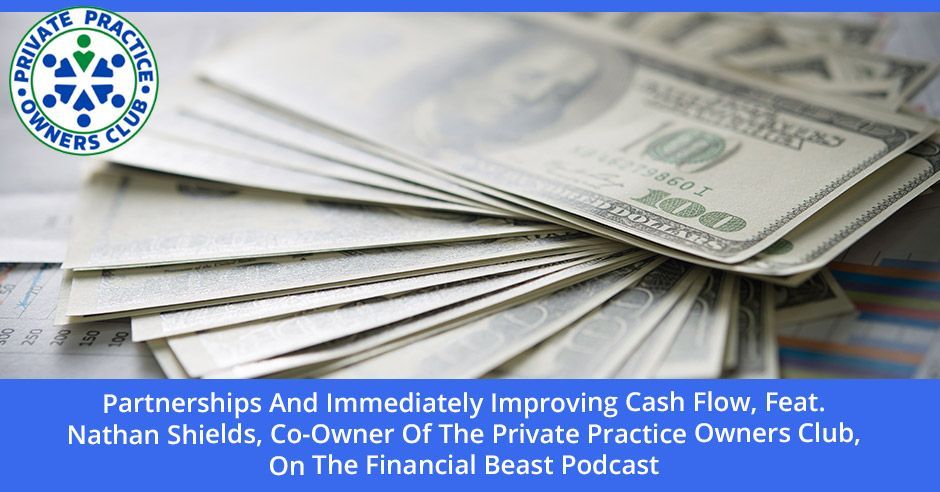 Private Practice Owners Club (formerly Physical Therapy Owners Club)  | Cash Flow