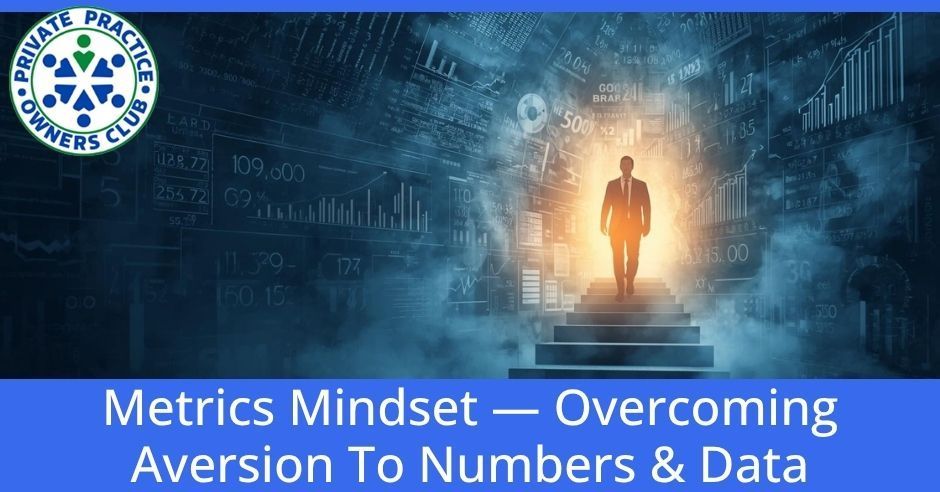 Private Practice Owners Club | Metrics Mindset