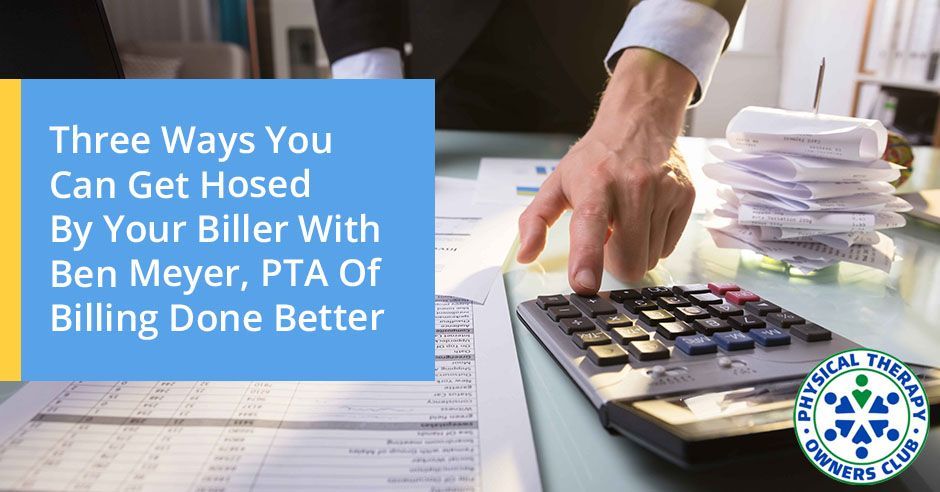 A person is using a calculator to get hosed by their biller with ben meyer , pta of billing done better.