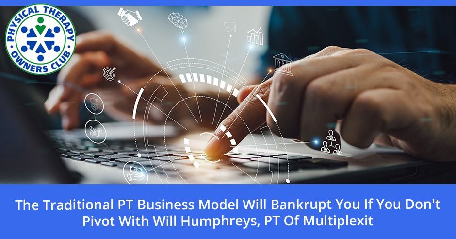 The traditional pt business model will bankrupt you if you don 't pivot with will humphreys , pt of multiplexit