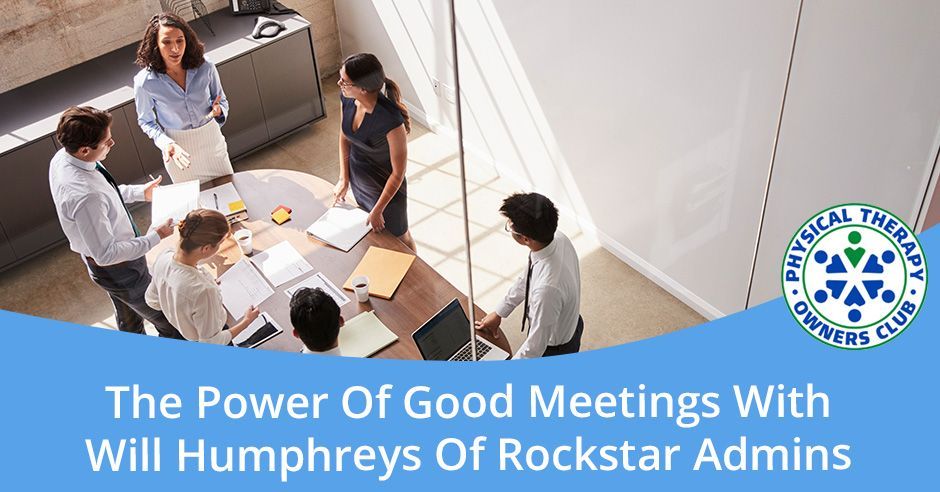 The power of good meetings with will humphreys of rockstar admins