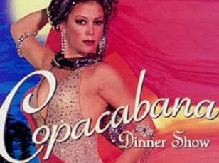 A poster for a dinner show called copacabana