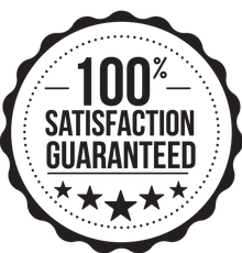 100% Satisfaction Guatanteed