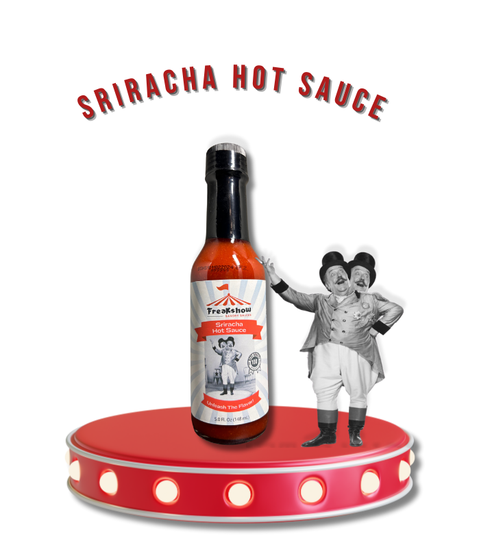 Freakshow Savory Sauces Sriracha Hot Sauce with mascot Bob Clarence