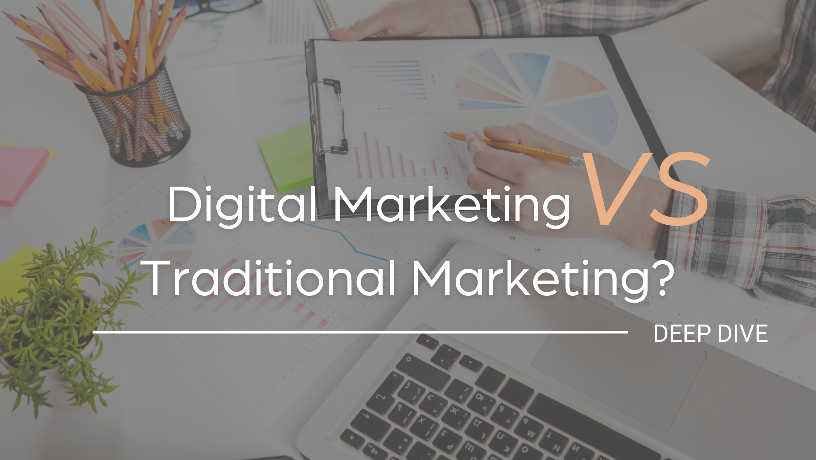 Will Digital Marketing Replace Traditional Marketing? Deep Dive