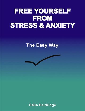 Free Yourself From Stress & Anxiety