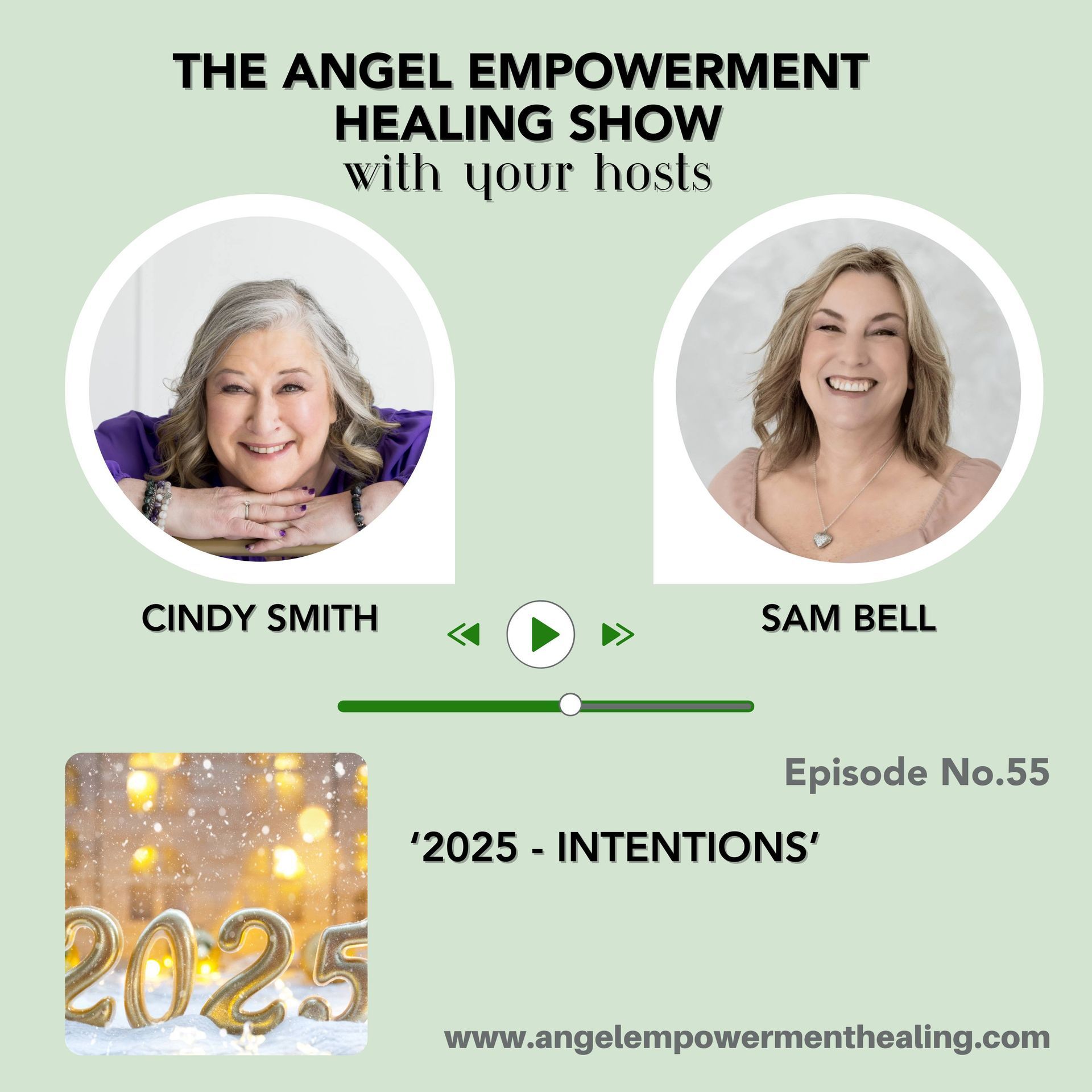 A poster for the angel empowerment show episode 55 titled '2025 Intentions'