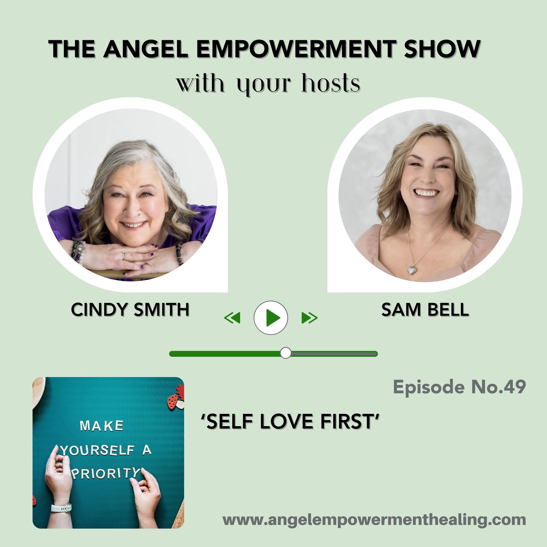 A poster for the angel empowerment show episode 49 titled 'Self Love First'