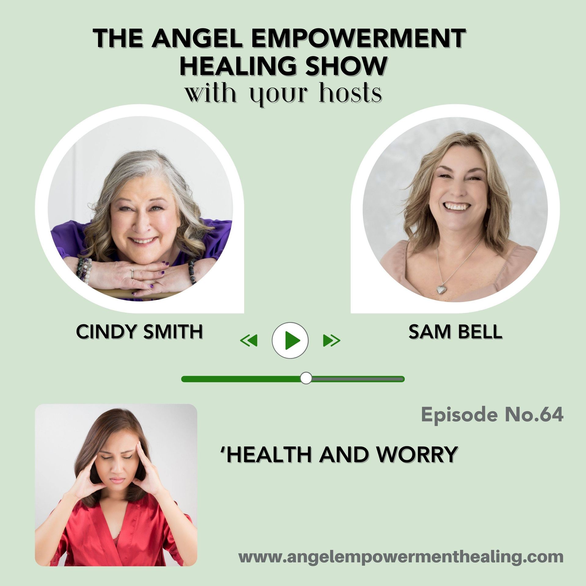 A poster for the Angel Empowerment Show episode 64 titled 'Health and Worry'