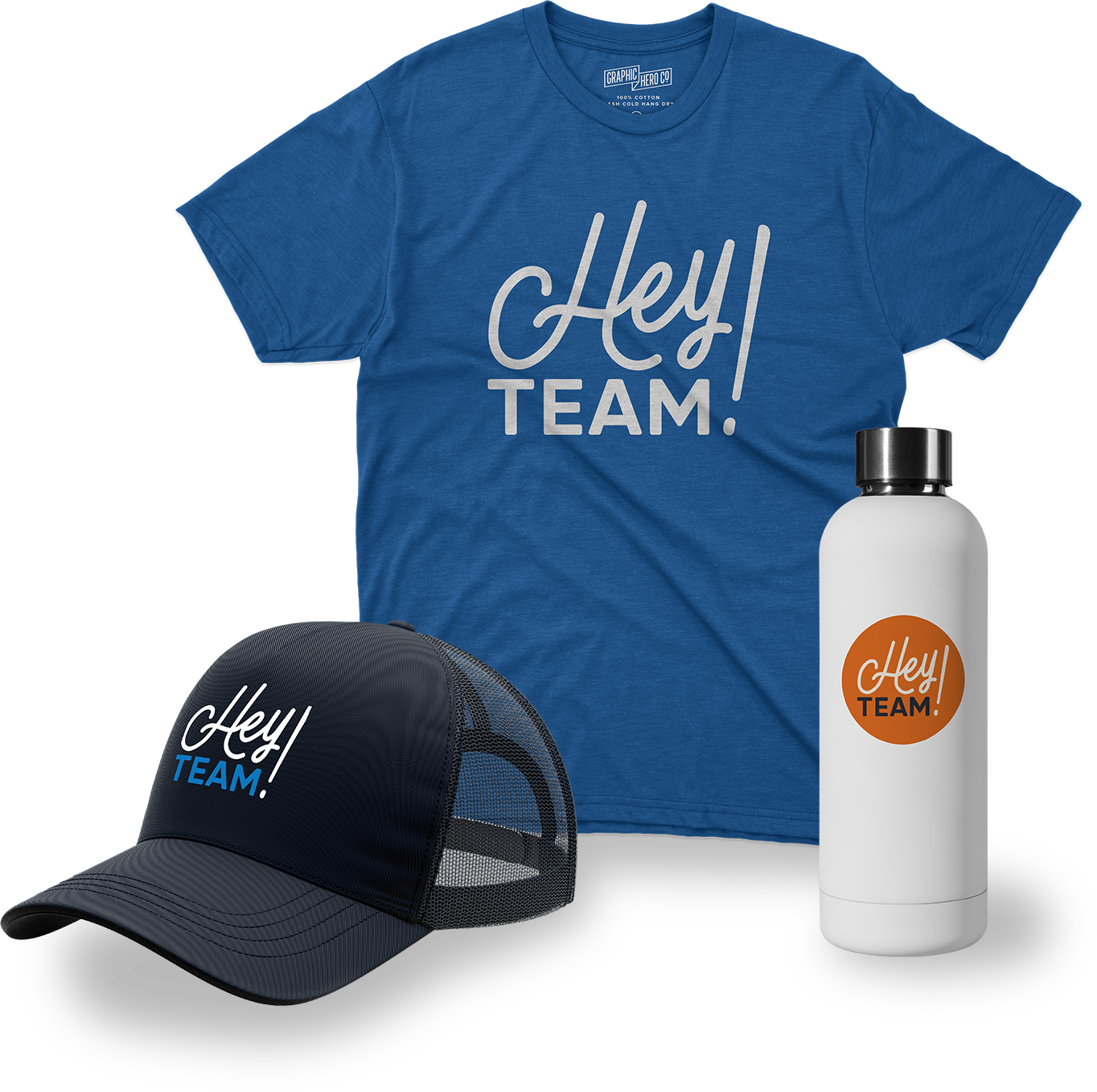 A t-shirt a hat and a water bottle with the words hey team on them