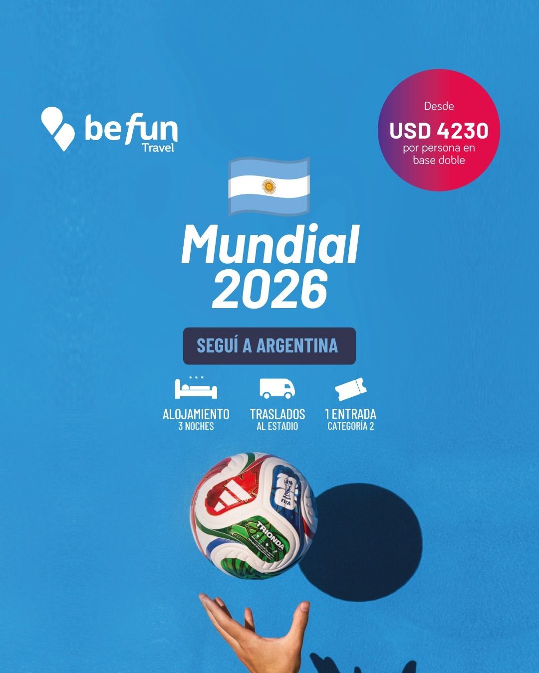 Blue promo poster for Mundial 2026 in Argentina, with price badge and a hand tossing a soccer ball