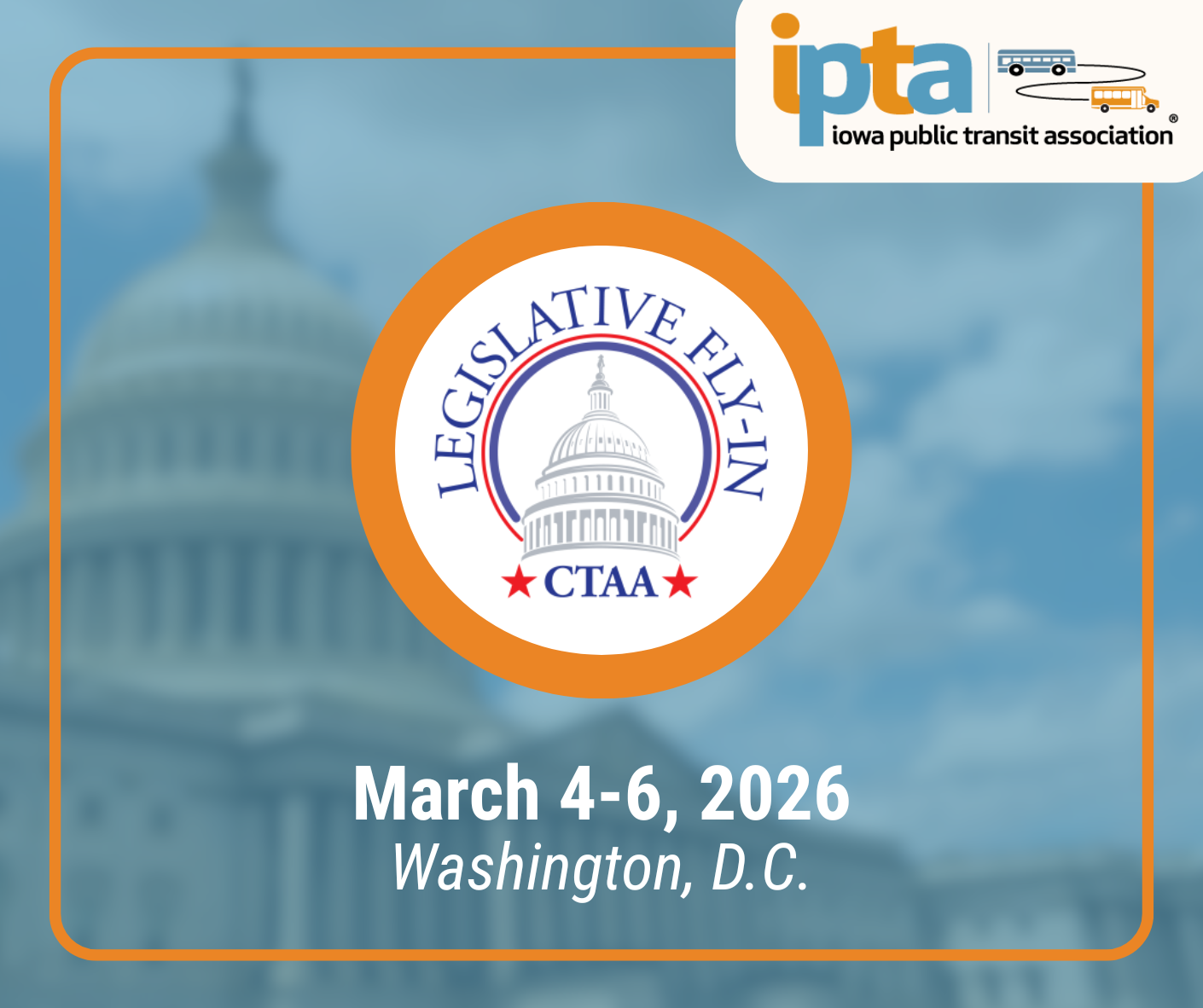 Join Us at the Capitol: Attend the 2026 IPTA & CTAA DC Fly‑In