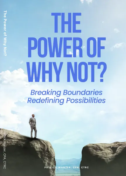 The Power of Why Not? – Breaking Boundaries, Redefining Possibilities