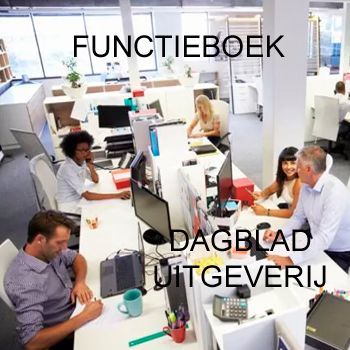 FUNCTIEBOEK DAGBLAD UITGEVERIJBEDRIJF