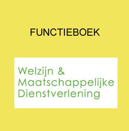 Functieboek Welzijn & Maatschappelijke Dienstverlening