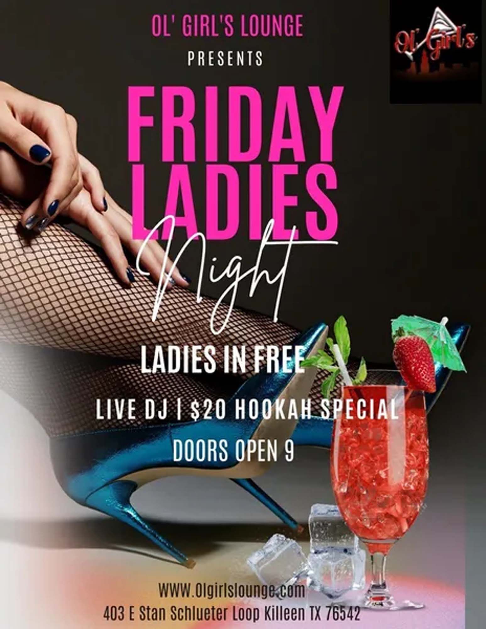 A poster for friday ladies night at ol ' girl 's lounge