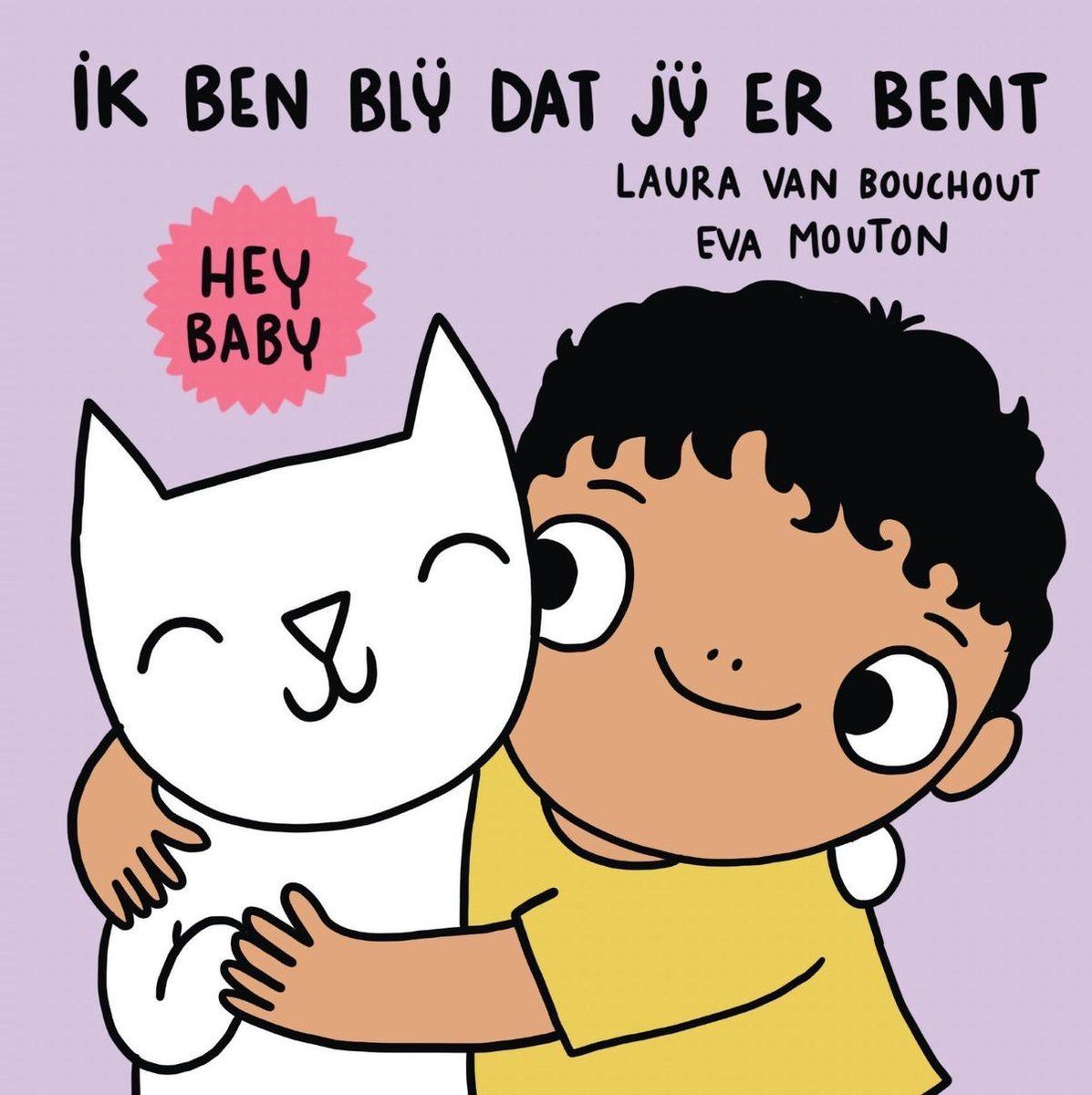 Boekrecensie Hey Baby - Laura van Bouchout & Eva Mouton