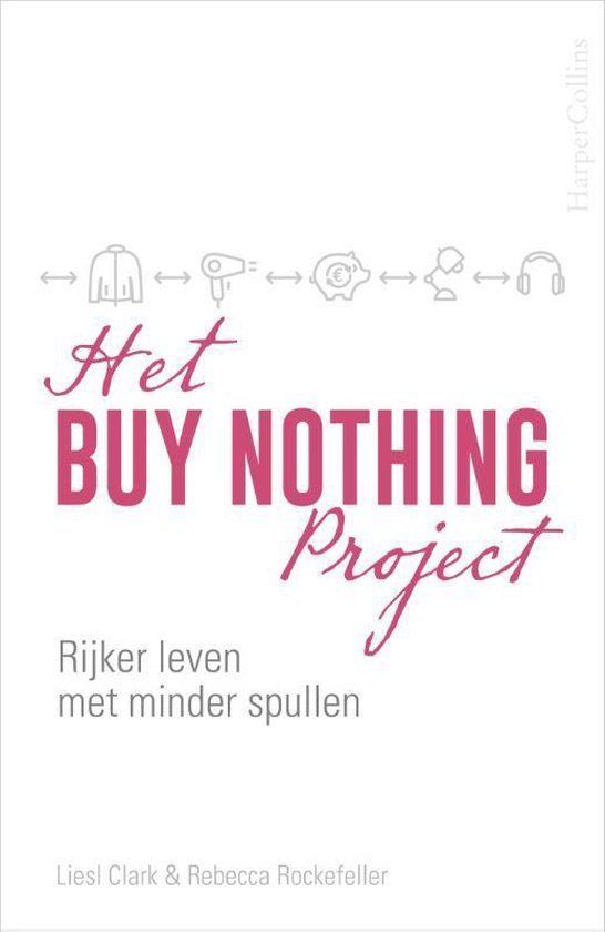 Het Buy Nothing Project - Liesl Clark & Rebecca Rockefeller