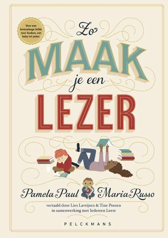 Boekrecensie Zo maak je een lezer - Pamela Paul & Maria Russo