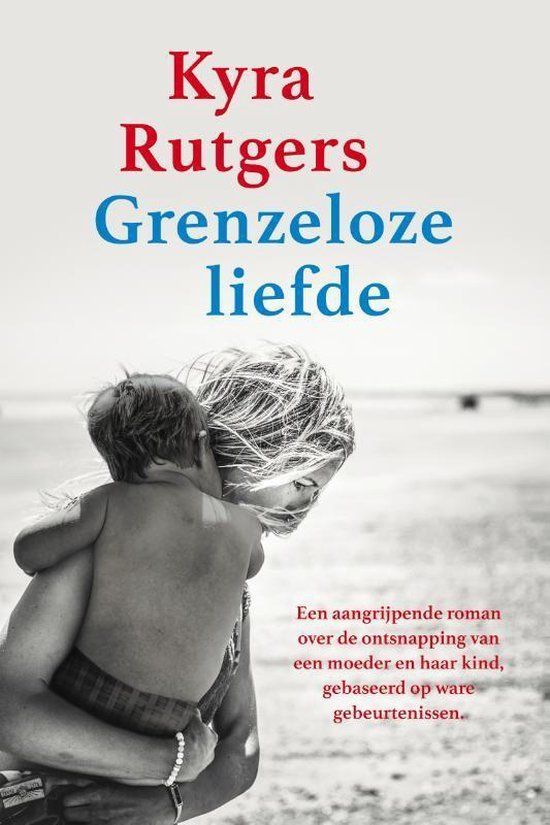 Grenzeloze liefde - Kyra Rutgers