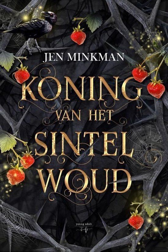 Koning van het Sintelwoud - Jen Minkman