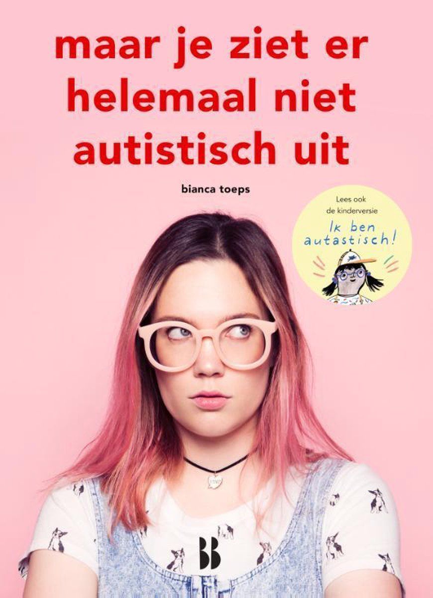 Boekrecensie Maar je ziet er helemaal niet autistisch uit - Bianca Toeps