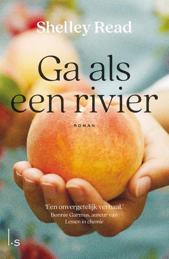 Boekrecensie  Ga als een rivier - Shelley Read