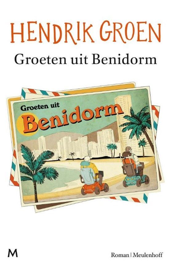 Boekrecensie Groeten uit Benidorm - Hendrik Groen