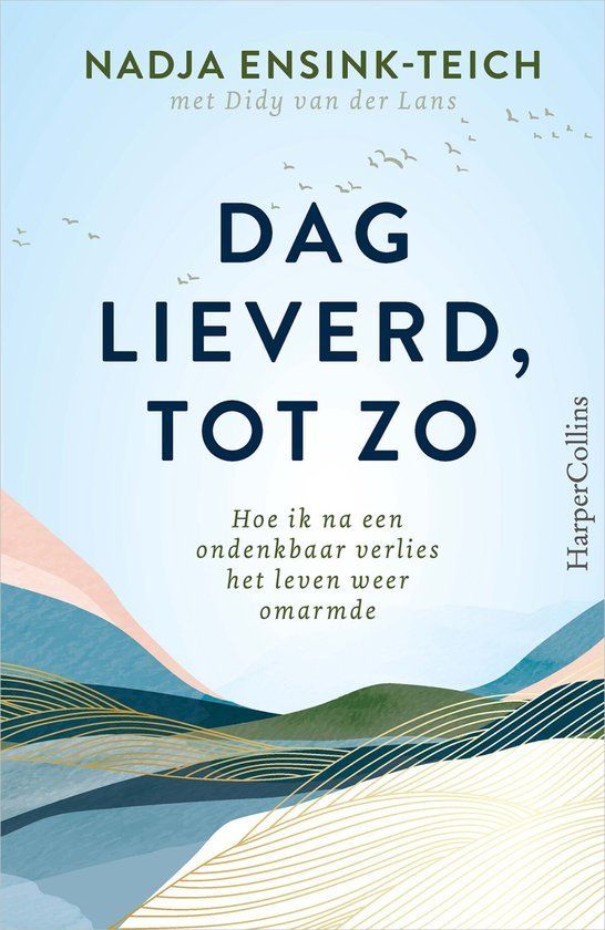 Boekrecensie Dag lieverd, tot zo - Nadja Ensink-Teich