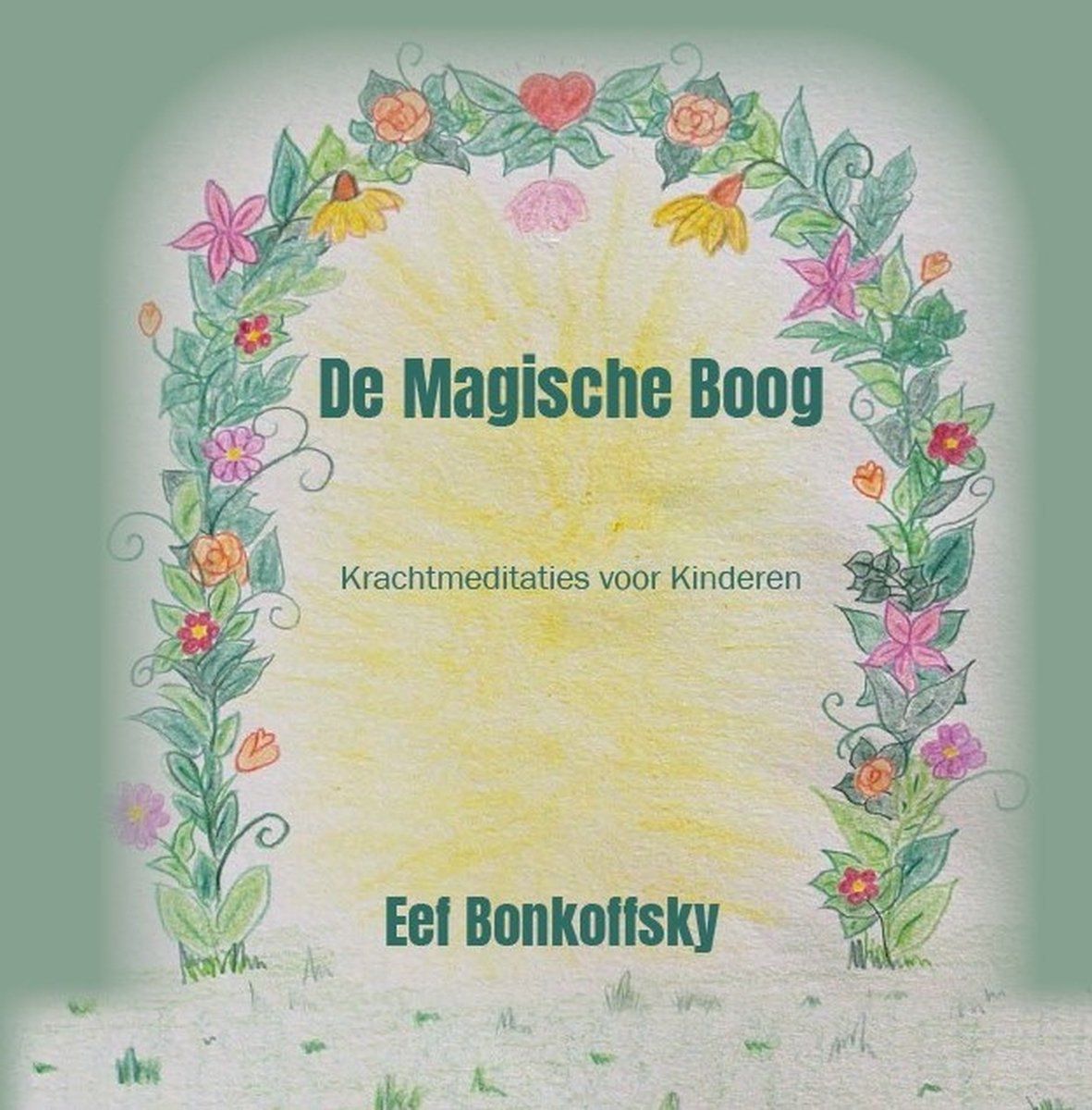 Boekrecensie De magische boog - Eef Bonkoffsky