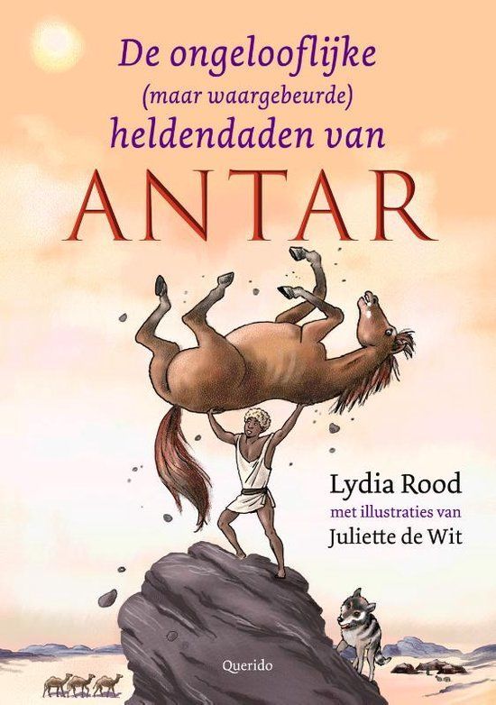 Boekrecensie De ongelofelijke (maar waargebeurde) heldendaden van Antar -Lydia Rood