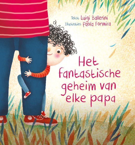 Boekrecensie Het fantastische geheim van elke papa -Luigi Ballerini