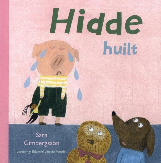 Boekrecensie Hidde huilt -  Sara Gimbergsson