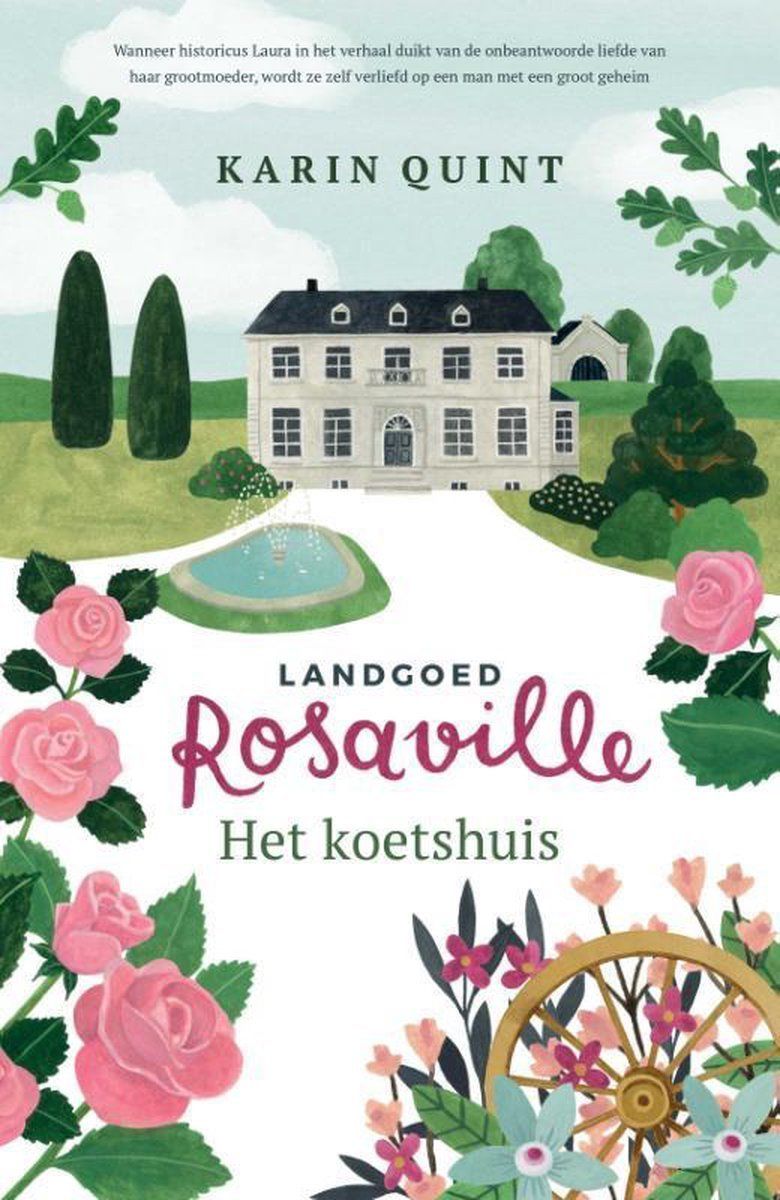 Boekrecensie Landgoed Rosaville 1 - Het koetshuis - Karin Quint