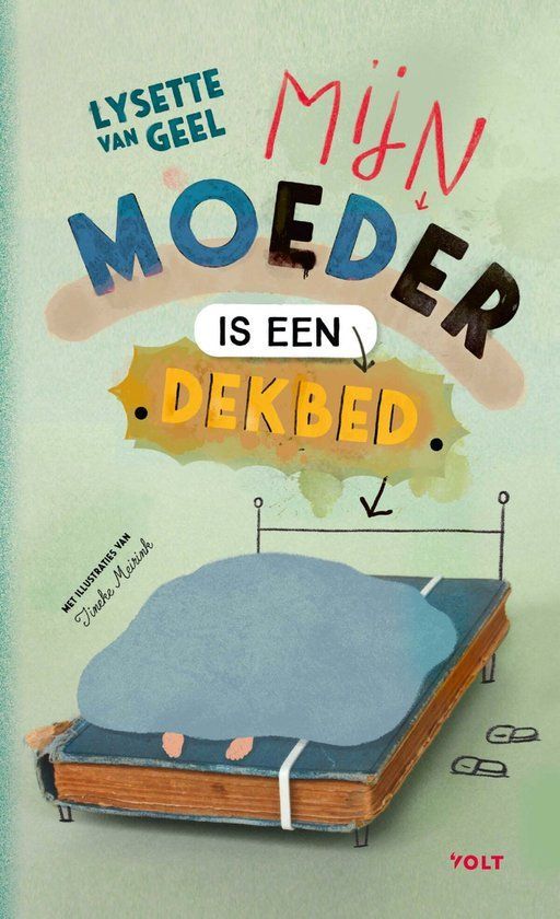 Boekrecensie Mijn moeder is een dekbed - Lysette van Geel