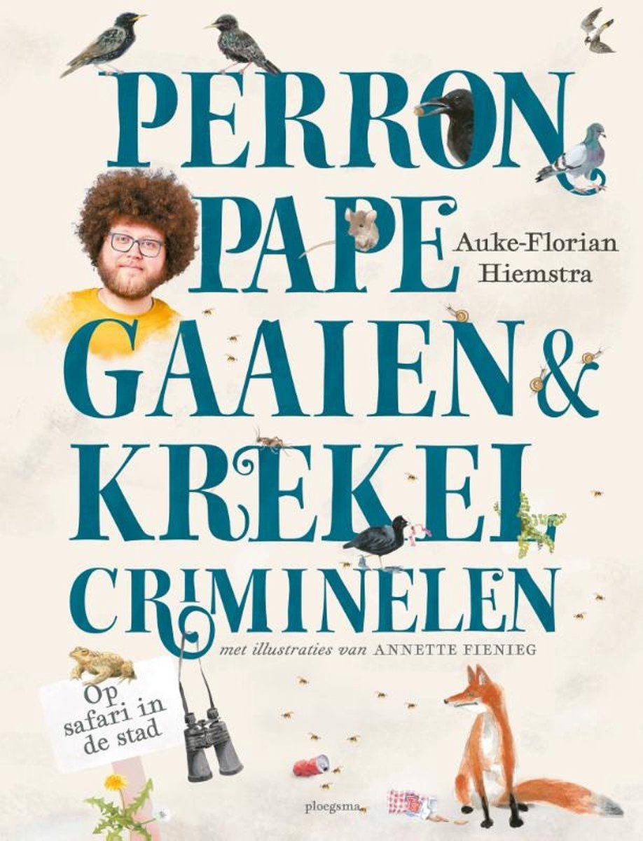 Boekrecensie Perronpapegaaien & krekelcriminelen - Auke-Florian Hiemstra