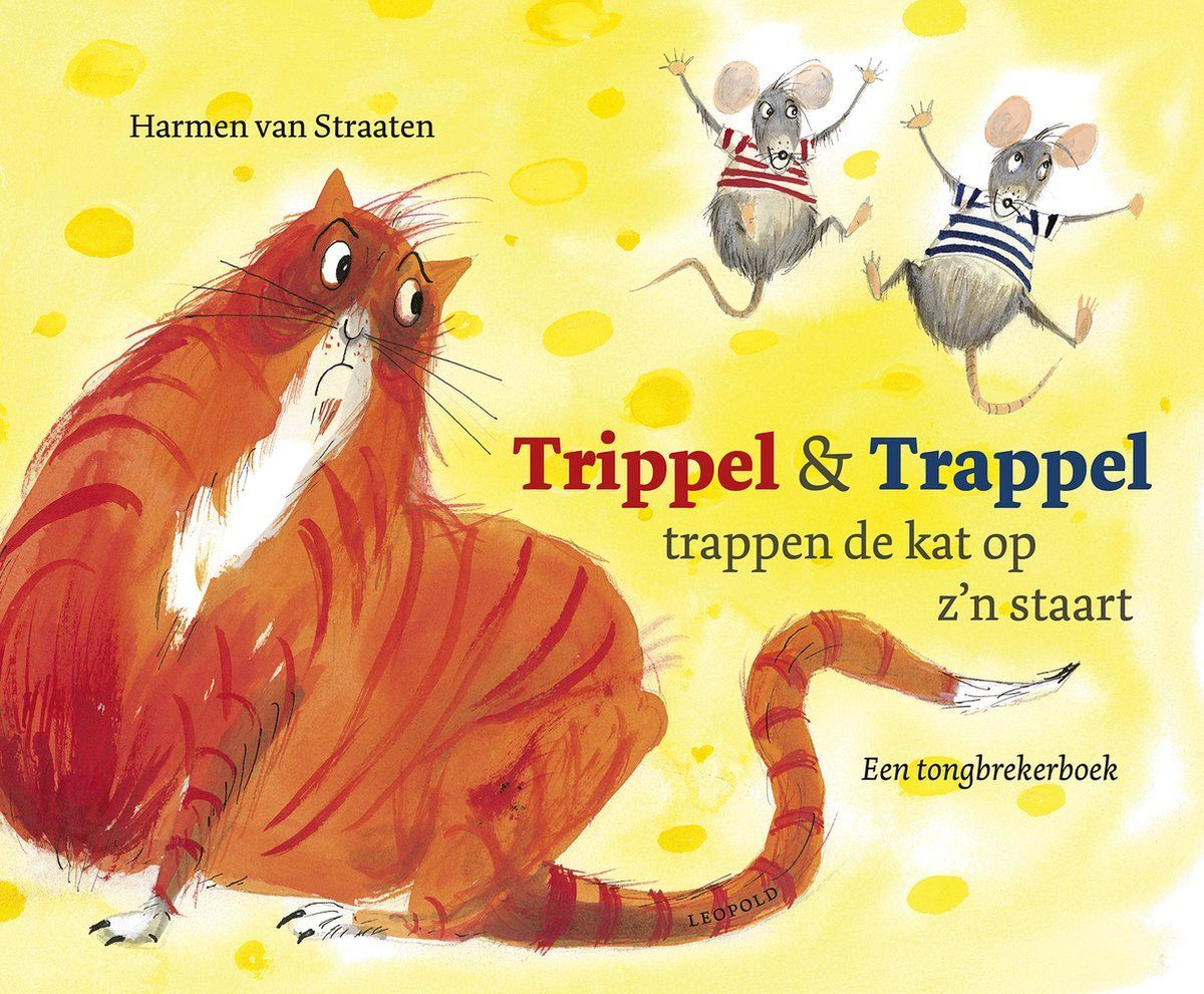 Boekrecensie Trippel & Trappel trappen de kat op z'n staart Een tongbrekerboek -Harmen van Straaten